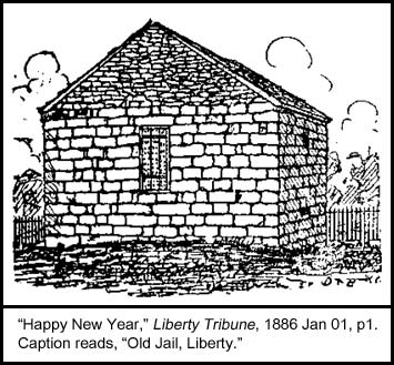Liberty Jail, Liberty, Clay County, MO